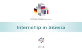 Internship in Siberia 2011. Organizers of program:  Siberian consortium, established in 2009, incl. regional resource centers and associations of 6 Siberian.