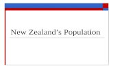 New Zealand’s Population. Distribution of the population  Not distributed evenly  Some places have more people than others  Population density – is.
