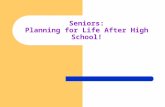 Seniors: Planning for Life After High School!. Agenda Options for Life After High School - Review The College Application & Briar Woods High School Procedures.