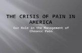Our Role in the Management of Chronic Pain.  Speaker/consultant for St. Jude’s; also receiving research grants  Speaker/stock holder for Insys Therapeutics.
