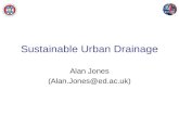 Sustainable Urban Drainage Alan Jones (Alan.Jones@ed.ac.uk)