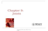 Copyright 2009, John Wiley & Sons, Inc. Chapter 9: Joints.