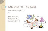 Chapter 4: The Law Textbook pages 77-92 Mrs. Kenny Religion 9 January 2013.
