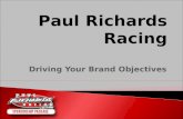Driving Your Brand Objectives Paul Richards Racing.