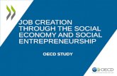 OECD STUDY JOB CREATION THROUGH THE SOCIAL ECONOMY AND SOCIAL ENTREPRENEURSHIP.