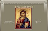 Byzantine Icons Comparative Civilizations 12 Kevin J. Benoy.