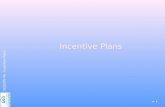 P. 1 SESSION 4b - Incentive Plans. p. 2 SESSION 4b - Incentive Plans.