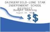 DAINGERFIELD-LONE STAR INDEPENDENT SCHOOL DISTRICT Budget Hearing August 18, 2014.