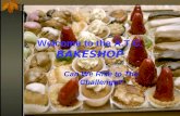 Welcome to the A.T.C. BAKESHOP Can We Rise to The Challenge?