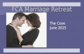FCA Marriage Retreat The Cove June 2015. The Vision-Driven Marriage.