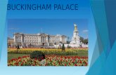 BUCKINGHAM PALACE -HISTORY: Buckingham Palace is the London residence and principal workplace of the monarchy of the United Kingdom. It’s located in.