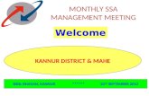 MONTHLY SSA MANAGEMENT MEETING KANNUR DISTRICT & MAHE BSNL BHAVAN, KANNUR ****** 22 nd SEPTEMBER 2012 Welcome.