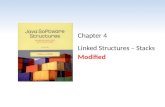 Chapter 4 Linked Structures – Stacks Modified. Chapter Scope Object references as links Linked vs. array-based structures Managing linked lists Linked.