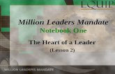 Million Leaders Mandate Notebook One The Heart of a Leader (Lesson 2)