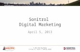 Digital Marketing Strategy © 2012 Odd Dog Media 174 Roy St, Suite C, Seattle 98103 Sonitrol Digital Marketing April 5, 2013.