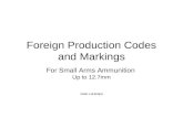 Foreign Production Codes and Markings For Small Arms Ammunition Up to 12.7mm CSAR 1-10 SFG(A)