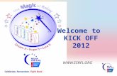 Welcome to KICK OFF 2012  Mark Horoszowksi National Relay For Life Advisory Team.