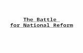 The Battle for National Reform. Do Now: Review 1.Write one sentenced describing the progressive era. 2.Who are the three progressive era presidents? 3.What.