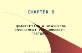 CHAPTER 9 QUANTIFYING & MEASURING INVESTMENT PERFORMANCE: “RETURNS” 1© 2014 OnCourse Learning. All Rights Reserved.