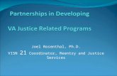 Joel Rosenthal, Ph.D. VISN 21 Coordinator, Reentry and Justice Services.