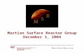Nuclear Engineering Department Massachusetts Institute of Technology M artian S urface R eactor Group Martian Surface Reactor Group December 3, 2004.