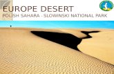 EUROPE DESERT POLISH SAHARA - SLOWINSKI NATIONAL PARK.