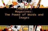 Chapter 5 Magazines: The Power of Words and Images.