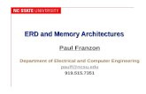 ERD and Memory Architectures Paul Franzon Department of Electrical and Computer Engineering paulf@ncsu.edu 919.515.7351.