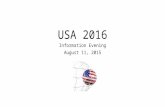 USA 2016 Information Evening August 11, 2015. Introduction Che Bunce-Director of tour Simon Mead-Assistant and Analyst WUFA .