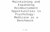 Nyc 2004 Maintaining and Expanding Reimbursement Opportunities in Psychology: Medicare as a Benchmark.