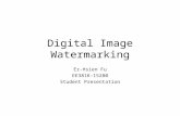 Digital Image Watermarking Er-Hsien Fu EE381K-15280 Student Presentation.