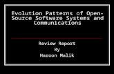 Evolution Patterns of Open-Source Software Systems and Communications Review Report By Haroon Malik.