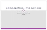 BARBARA J. RISMAN (1998) Socialization Into Gender.