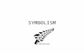 SYMBOLISM. A person, place, action, word, or thing that (by association, resemblance, or convention) represents something other than itself. What are.