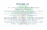 Welcome to St. Francis Xavier P arish R eligious E ducation P rogram Religious Ed for Elementary Grades 1 thru 5 (Includes Sacramental Preparation) (Note…If.