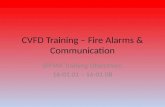 CVFD Training – Fire Alarms & Communication SFFMA Training Objectives: 16-01.01 – 16-01.08.