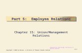 Copyright © 2008 by Nelson, a division of Thomson Canada Limited. 15–1 Part 5: Employee Relations Chapter 15: Union/Management Relations Prepared by Linda.