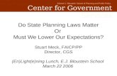 Edward J. Bloustein School of Planning and Public Policy Center for Government Services Do State Planning Laws Matter Or Must We Lower Our Expectations?