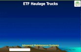 ETF Haulage Trucks Agadir, May, 2013 Advanced Maintenance Systems