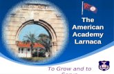 The American Academy Larnaca To Grow and to Serve.