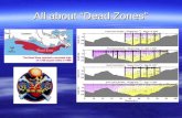 All about “Dead Zones”. Zones of Oxygen Depletion.