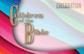 Children of the Bible. Lesson 7 Lesson Text—I Samuel 16:11-13 I Samuel 16:11-13 11 And Samuel said unto Jesse, Are here all thy children? And he said,
