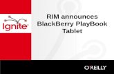RIM announces BlackBerry PlayBook Tablet. Blackberry Playbook