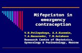 V.N.Prilepskaya, А.А.Kuzemin, Т.А.Nazarenko, Т.М.Astahova Research Centre of Obstetrics, Gynecology & Perinatology, Moscow Mifepriston in emergency contraception.