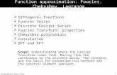 Orthogonal functions 1 Function approximation: Fourier, Chebyshev, Lagrange  Orthogonal functions  Fourier Series  Discrete Fourier Series  Fourier.