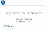 National Alliance for Medical Image Computing   Registration in Slicer3 Julien Jomier Kitware Inc