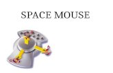 SPACE MOUSE. OUTLINE: Introduction Principle Space mouse Types Specifications Features Working Visual space mouse Applications Advantages Future scope.