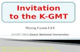 Myung Gyoon LEE (K-GMT SWIG/Seoul National University) GMT2010: Opening New Frontiers with the GMT 2010.10.4-6, Seoul National University, Seoul, Korea.