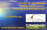 Library of Alexandria Health Supercourse: Sharing PowerPoint Files  super1.
