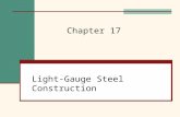 Light-Gauge Steel Construction Chapter 17. Mehta, Scarborough, and Armpriest : Building Construction: Principles, Materials, and Systems © 2008 Pearson.